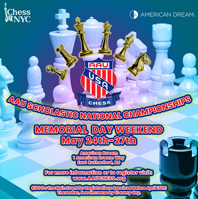 What are you doing Memorial Day weekend? Come to American Dream in New Jersey for the AAU Chess Scholastic National Championships! For more info visit: bit.ly/3TEcxde