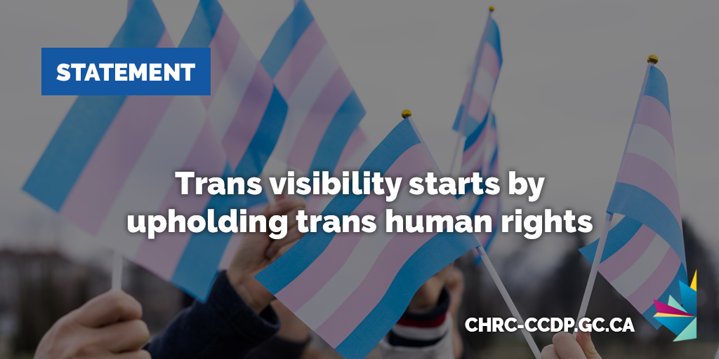 STATEMENT with @HousingLogement ➡️: International #TransDayOfVisibility is an opportunity to celebrate trans people and their accomplishments, and we call on Canada to do more to uphold their fundamental #HumanRights. bit.ly/3xeYAej #TDoV