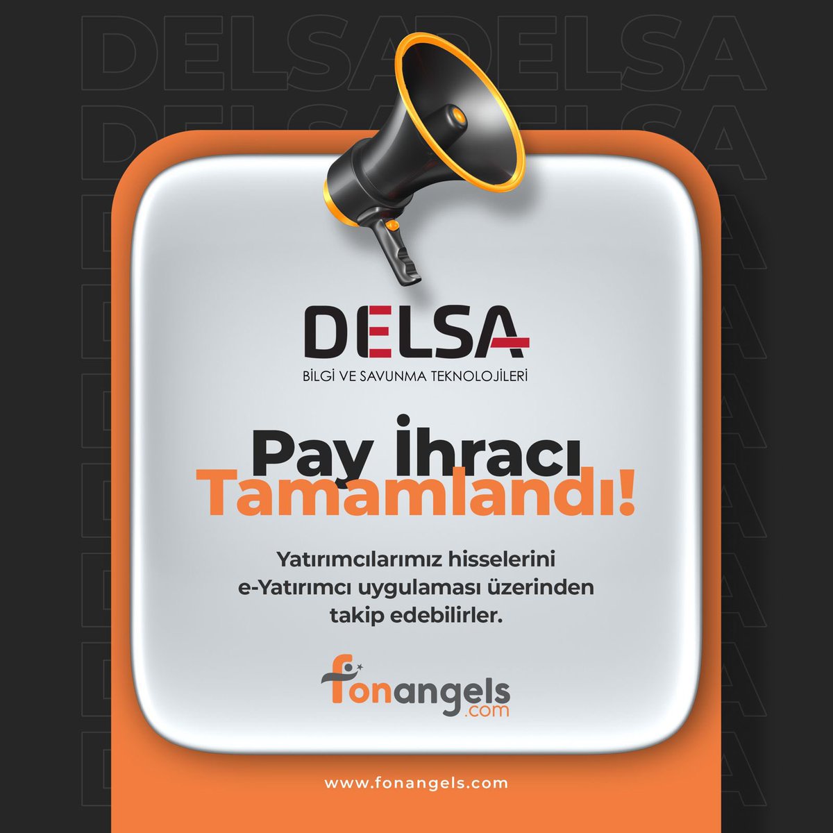 Delsa Pay İhracı Tamamlandı! Yatırımcılarımız hisselerini e-Yatırımcı uygulaması üzerinden takip edebilir.