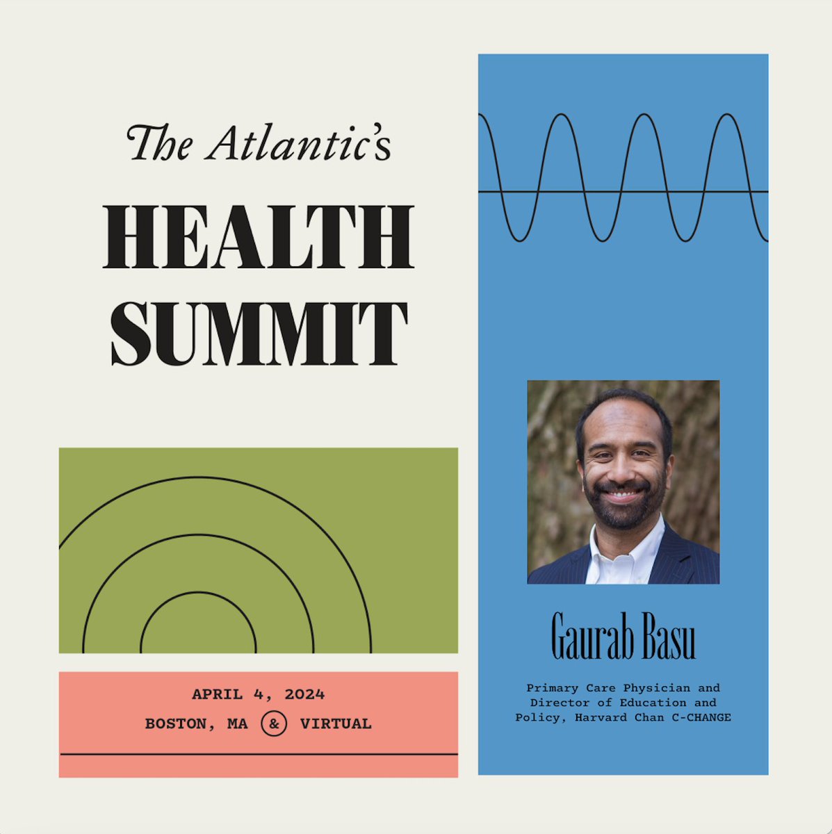 On April 4, @GaurabBasuMDMPH will join @VBKerry at @TheAtlantic's Health Summit to discuss the complexity & opportunity in this revolutionary moment in health care. Register to attend this free event in Boston or virtually: bit.ly/3OqNTuS #AtlanticHealth