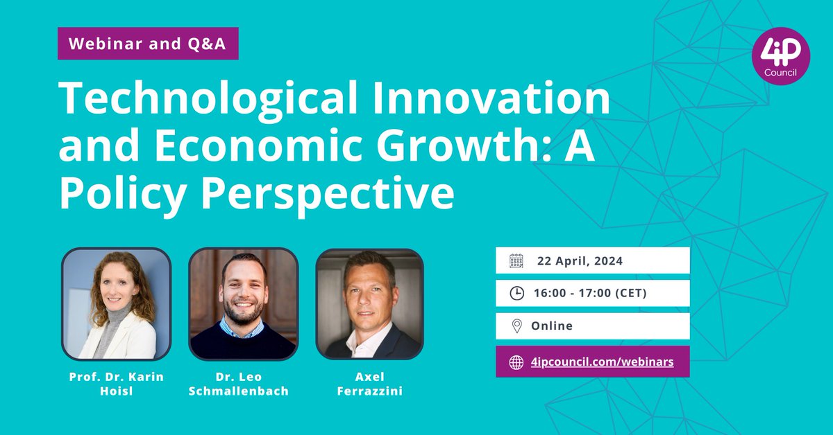 🆕 Upcoming webinar + Q&A! 'Technological Innovation and Economic Growth: A Policy Perspective' ⏰ 22nd April, 2024 at 16:00 CET 🎙️ Speakers: Prof. Dr. Karin Hoisl, Dr. Leo Schmallenbach, and moderated by Axel Ferrazzini. ➡️ Free registration: 4ipcouncil.com/research/techn…