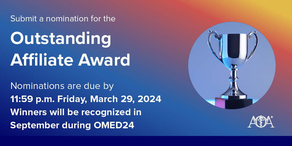 Nominations for the AOA Outstanding Affiliate Awards are now open! The Awards were created in 2021 by the AOA Board of Trustees to recognize the tremendous contributions that affiliates make to the success of the osteopathic profession. bit.ly/3uGDQes #DOProud
