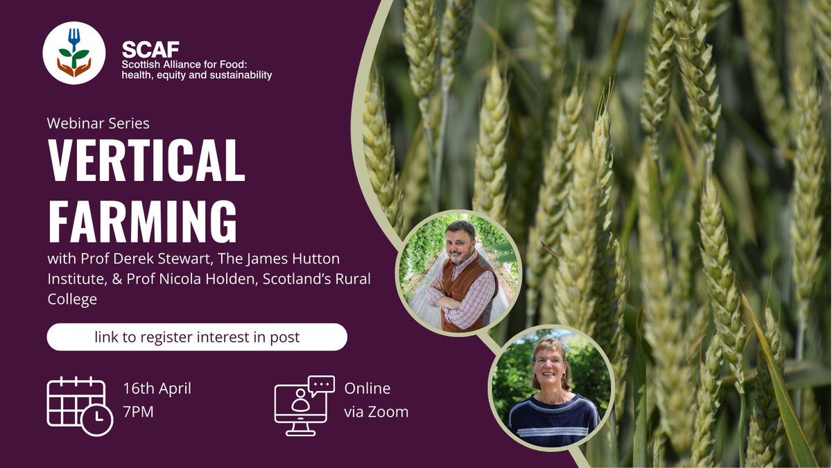 📢 Join us on 16th April at 7pm, to hear Derek Stewart, Director of the @APGCScotland hosted at the @JamesHuttonInst, and Nicola Holden, lead of the Food Security Challenge Centre at the @SRUC, speak about vertical farming. All welcome! 🔗Register here: bit.ly/4a8X7VF