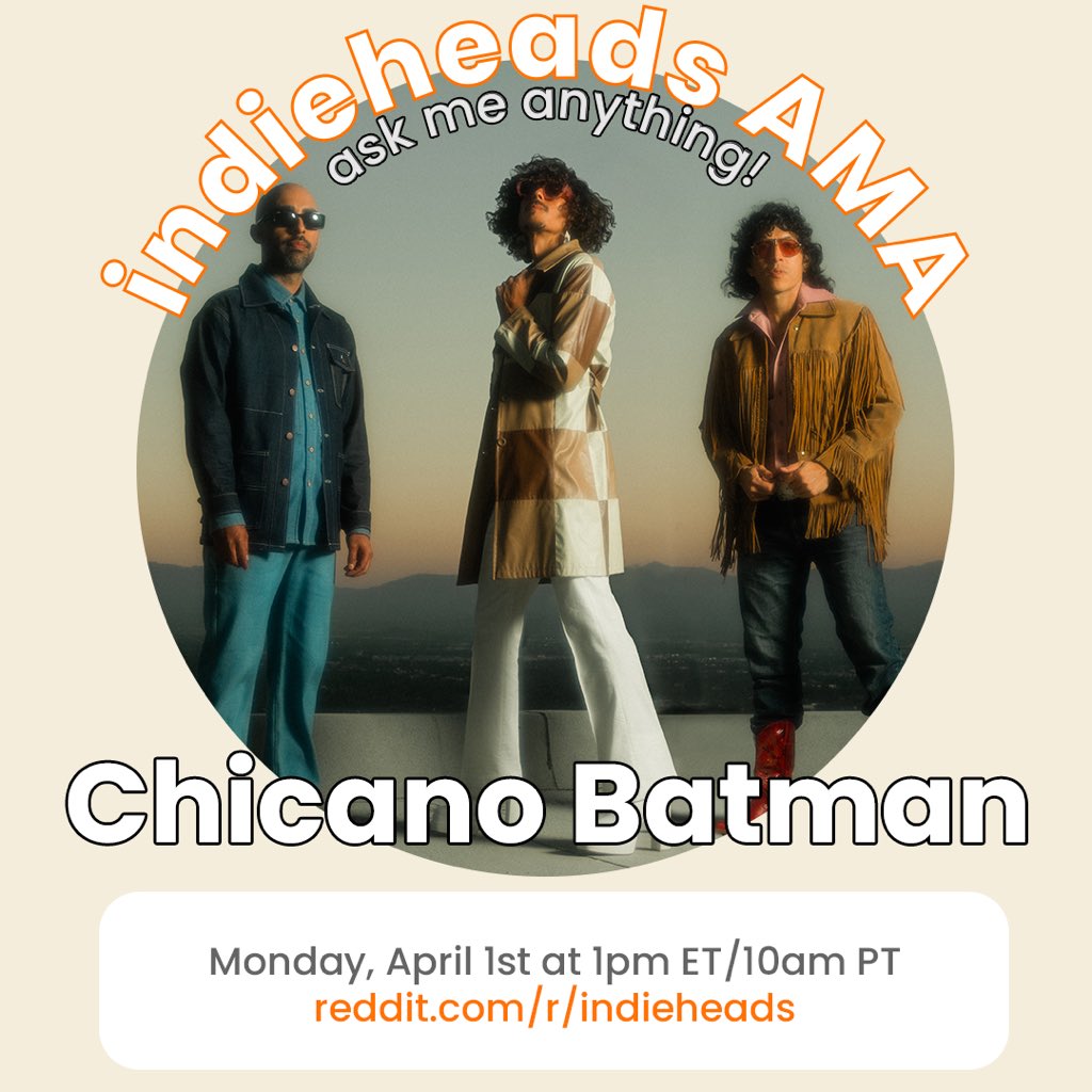 ‼️ JUST ANNOUNCED 📓 AMA w/ Chicano Batman (@ChicanoBatman) 📅 Monday, April 1st @ 1pm ET/10am PT 📷 More info: redd.it/1bq0mdy