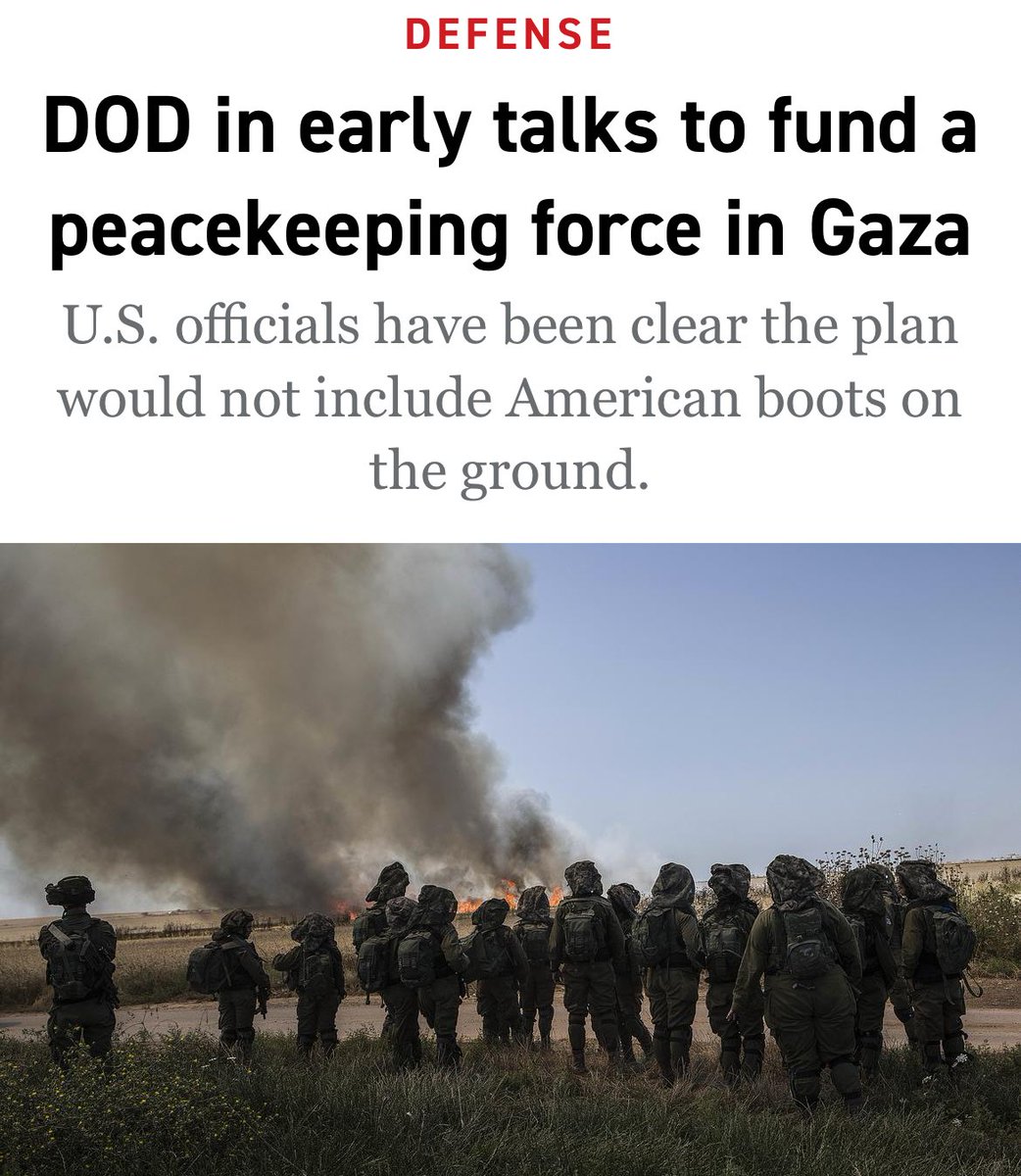 Les Americains disposés a financer une opération de maintien de la paix a Gaza. Mais pas question d'y deployer les'boys'. Details dans ⁦@politico⁩.