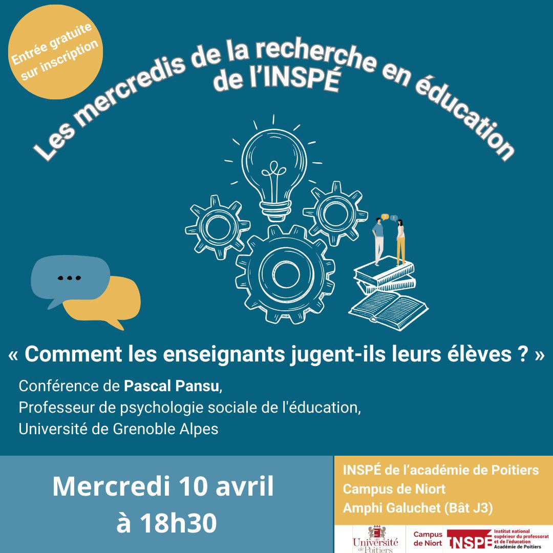 Le 10 avril à 18h30 nous accueillons sur le site INSPÉ du Campus de Niort Pascal Pansu, professeur de psychologie sociale à l’@UGA pour une conférence intitulée 'Comment les enseignants jugent-ils leurs élèves ? C’est gratuit, pensez à vous inscrire ici: inspe.univ-poitiers.fr/wp-content/upl…