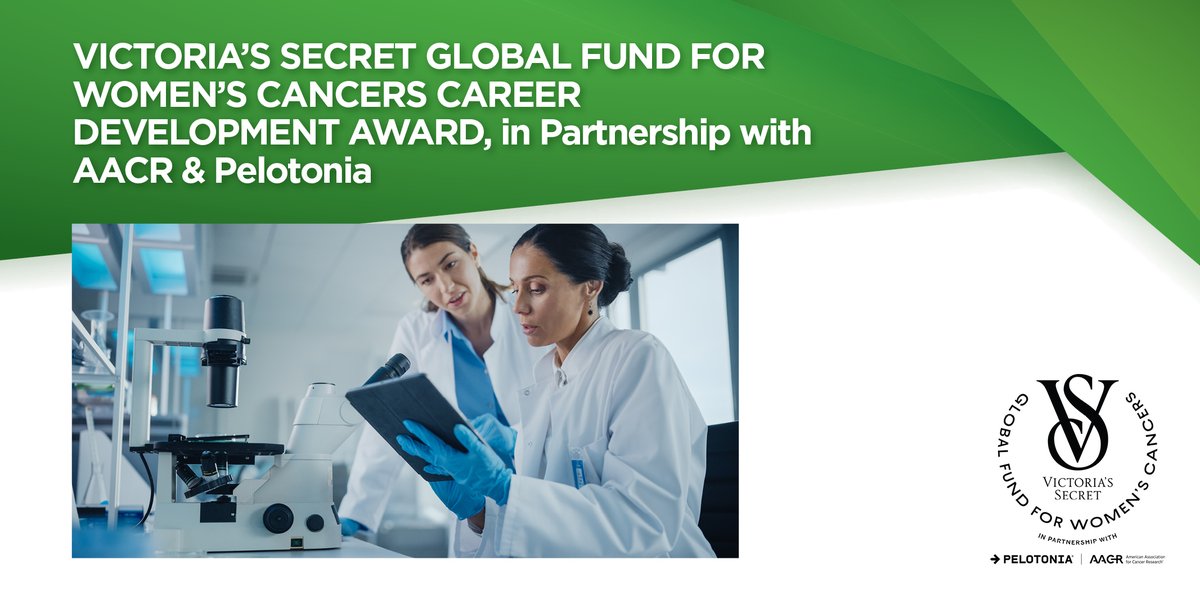The Victoria’s Secret Global Fund for Women’s Cancers Career Development Awards, in partnership with Pelotonia & AACR, are two-year, $206,000 grants supporting female early-stage investigators researching breast and gynecologic cancers. Apply by May 15: bit.ly/49dThZV