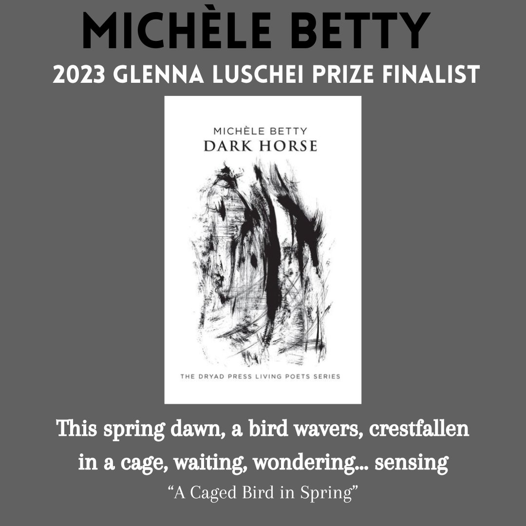 Congrats to Michèle Betty, finalist for the 2023 Glenna Luschei Prize for African Poetry for the collection DARK HORSE (@DryadPress, 2022)!