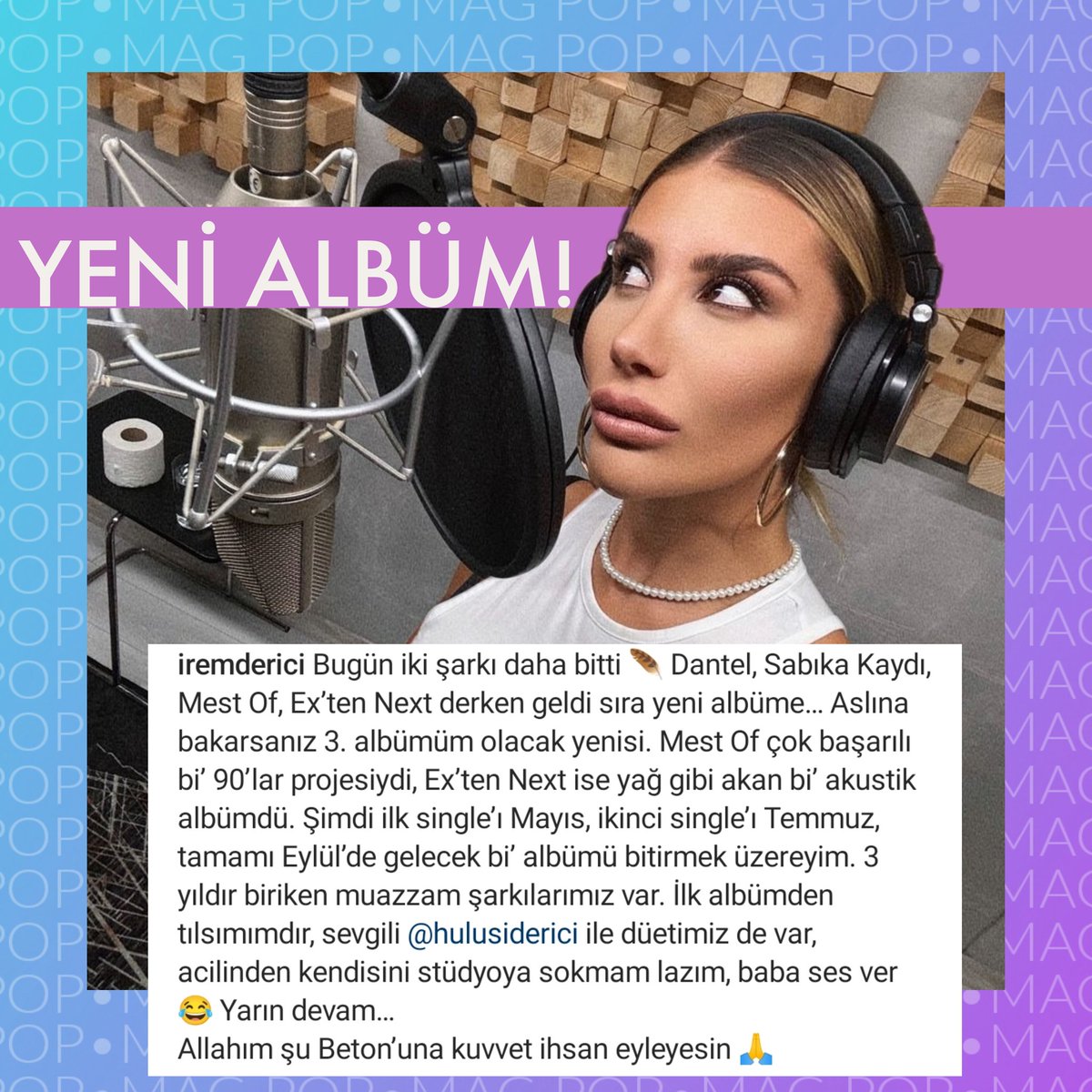 İrem Derici'den yeni albüm geliyor! • Kayıtları devam eden albümün ilk single'ı Mayıs, ikinci single'ı Temmuz, tamamı Eylül ayında yayınlanacak. • Albümde bir şarkıda babası Hulusi Derici ile düet yapacak. @iremderici