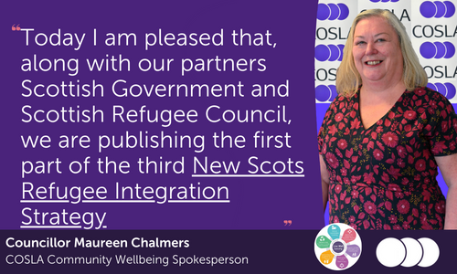 Comment today from the @COSLA Community Wellbeing Spokesperson @CllrChalmersSNP on publication of the first part of the third New Scots Refugee Integration Strategy in partnership with @ScotGovFairer and @scotrefcouncil Full comment here: cosla.gov.uk/news/2024/new-…