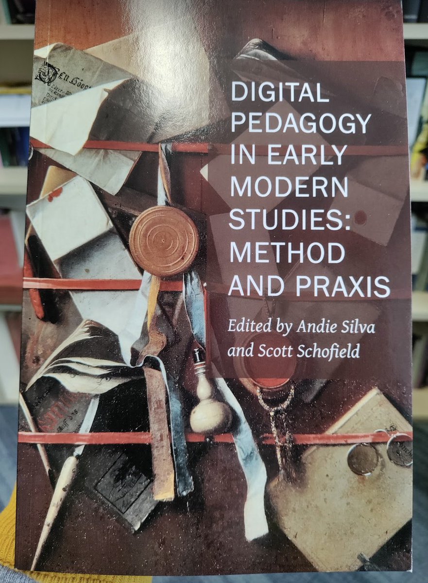 It's here! 'Digital Pedagogy in Early Modern Studies: Method and Praxis' ed @andiesilva and @Schofield1616 (Iter Press, 2024 @iter_community ) press.uchicago.edu/ucp/books/book… +