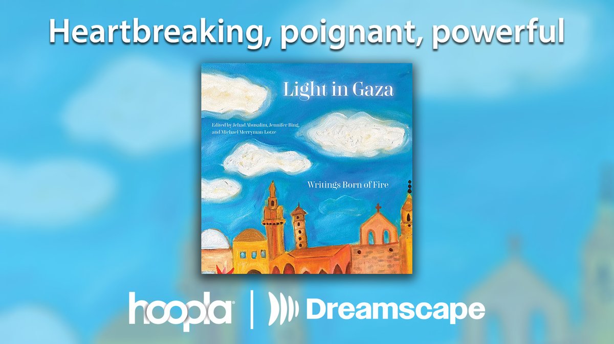 🌟 Light in Gaza: A must-read, available now on hoopla! hoopla.app.link/HN3Gk4jp8Hb @Dreamscapeaudio