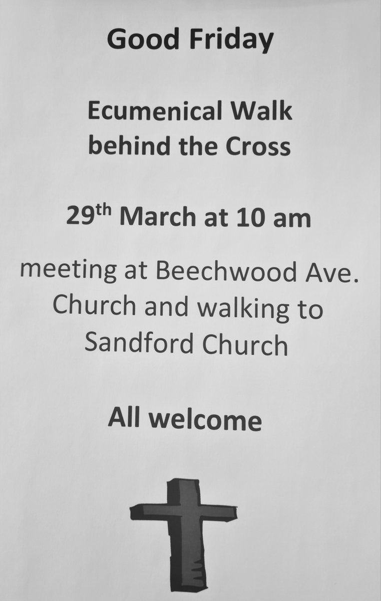 Ecumenical Walk behind the Cross, Good Friday, meeting at the Church of the Holy Name, Beechwood Ave. at 10am. All are welcome to join us.