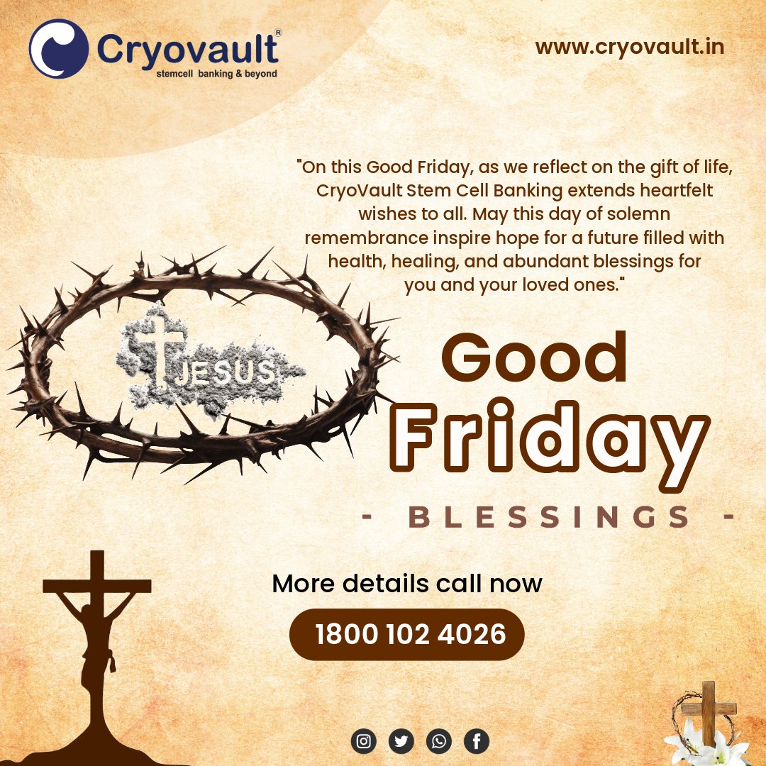 Good Friday....! Call Now:- 18001024026 Visit:- cryovault.in #cryovault #insurance #family #cordblood #stemcellbanking #stemcelltreatment #stemcellbanking #india #savestemcellsafterbirth #largeststemcell #cordbloodstemcells #umbilicalblood #cordblood #stemcellsatbirth