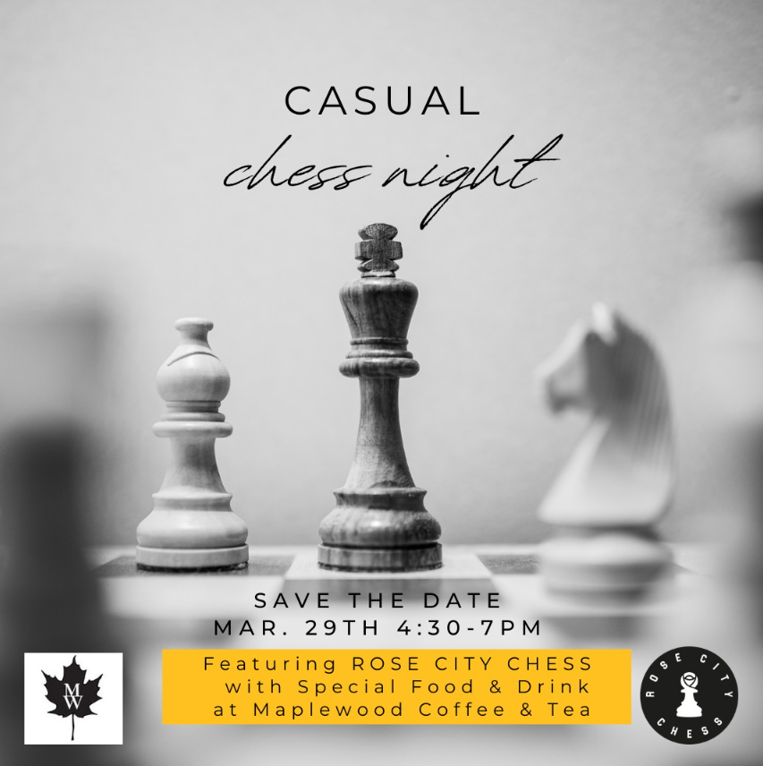 Play chess, meet the coaches, and enjoy some food and drink this Friday Mar 29 at 4:30pm at Maplewood Coffee and Tea!