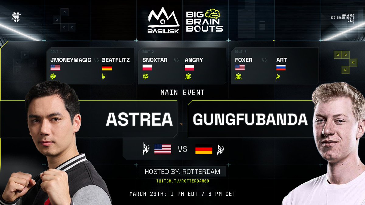 BASILISK (@basilisk_gg) on Twitter photo BASILISK Big Brain Bouts #55
🧠SC2 promotes Aiur Education🧠
Jmoneymagic |VS| <a href="/BeatFlitz/">𝕏ℝℙ 𝐍𝐨𝐭𝐢𝐟𝐢𝐜𝐚𝐭𝐢𝐨𝐧</a>
<a href="/Snoxtar1/">Snoxtar</a> |VS| <a href="/AngryScii/">AngrySCII</a>
<a href="/FoxeRSC/">FoxeR | Flobio</a> |VS| ART
<a href="/SCAstrea/">Max Angel</a> |VS| <a href="/GunGFuBanDa/">GunGFuBanDa</a>
Hosted by <a href="/RotterdaM08/">Kevin van der Kooi 🇺🇦</a>
Friday, March 29th, 1pm EDT / 6pm CET BASILISK Big Brain Bouts #55
🧠SC2 promotes Aiur Education🧠
Jmoneymagic |VS| <a href="/BeatFlitz/">𝕏ℝℙ 𝐍𝐨𝐭𝐢𝐟𝐢𝐜𝐚𝐭𝐢𝐨𝐧</a>
<a href="/Snoxtar1/">Snoxtar</a> |VS| <a href="/AngryScii/">AngrySCII</a>
<a href="/FoxeRSC/">FoxeR | Flobio</a> |VS| ART
<a href="/SCAstrea/">Max Angel</a> |VS| <a href="/GunGFuBanDa/">GunGFuBanDa</a>
Hosted by <a href="/RotterdaM08/">Kevin van der Kooi 🇺🇦</a>
Friday, March 29th, 1pm EDT / 6pm CET