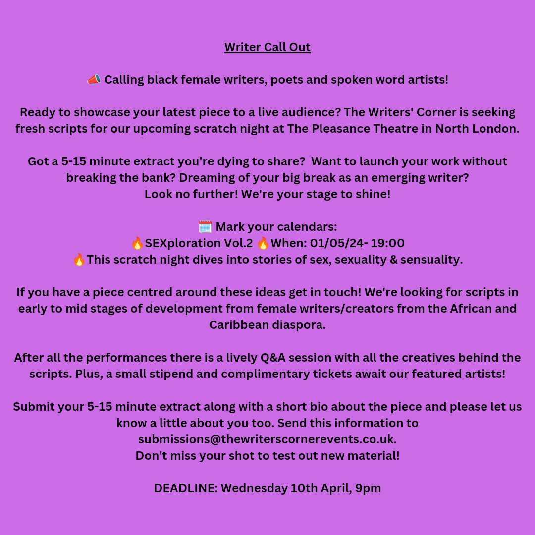 🚨DATE CHANGE UP🚨

✨Due to tech issues we've rescheduled our next scratch night to 1st May so we are reopening the writer call out! 
✨If you're a female writer from the African/Caribbean diaspora eager to test out work, get in touch 🥳🎭🥳

#callout #open #submissions #theatre