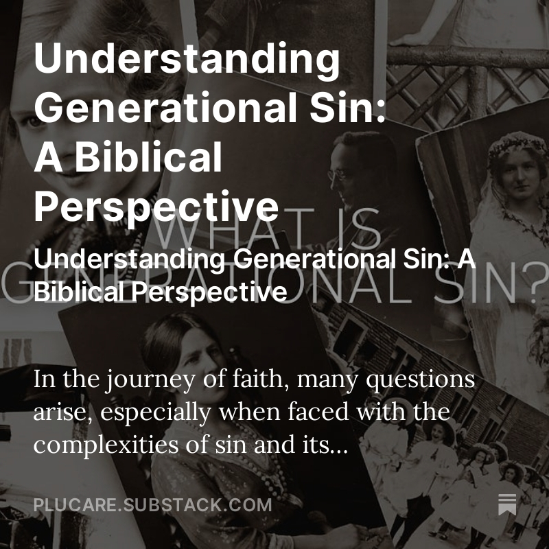 📖 Explore the concept of generational sin and the journey of sanctification in our latest article. Dive into the depths of spiritual transformation from a biblical perspective. #GenerationalSin #Sanctification #SpiritualTransformation #LinkInBio