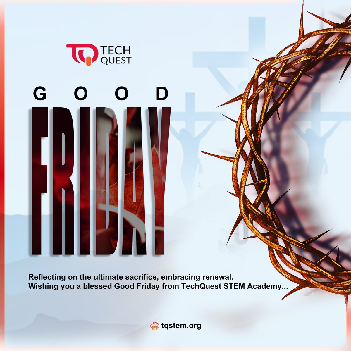 techquestcamp's tweet image. Regardless of our individual beliefs, let us embrace the universal values of love, sacrifice, and hope that this day represents.

May these virtues guide us to create a better world for all.

With Love from,
TechQuest STEM Academy

#GoodFriday #TechquestSTEMAcademy