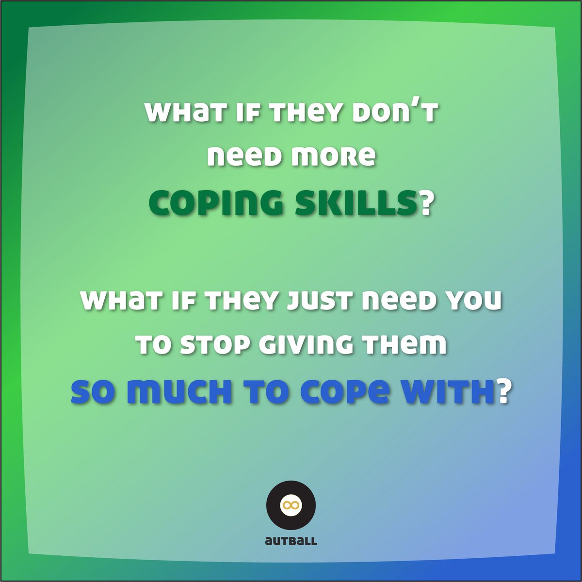 People reeaalllly like to suggest better coping skills for autistic, ADHD, and otherwise ND folks. But what if your ND person is being expected to “cope” with more than they can reasonably be expected to?