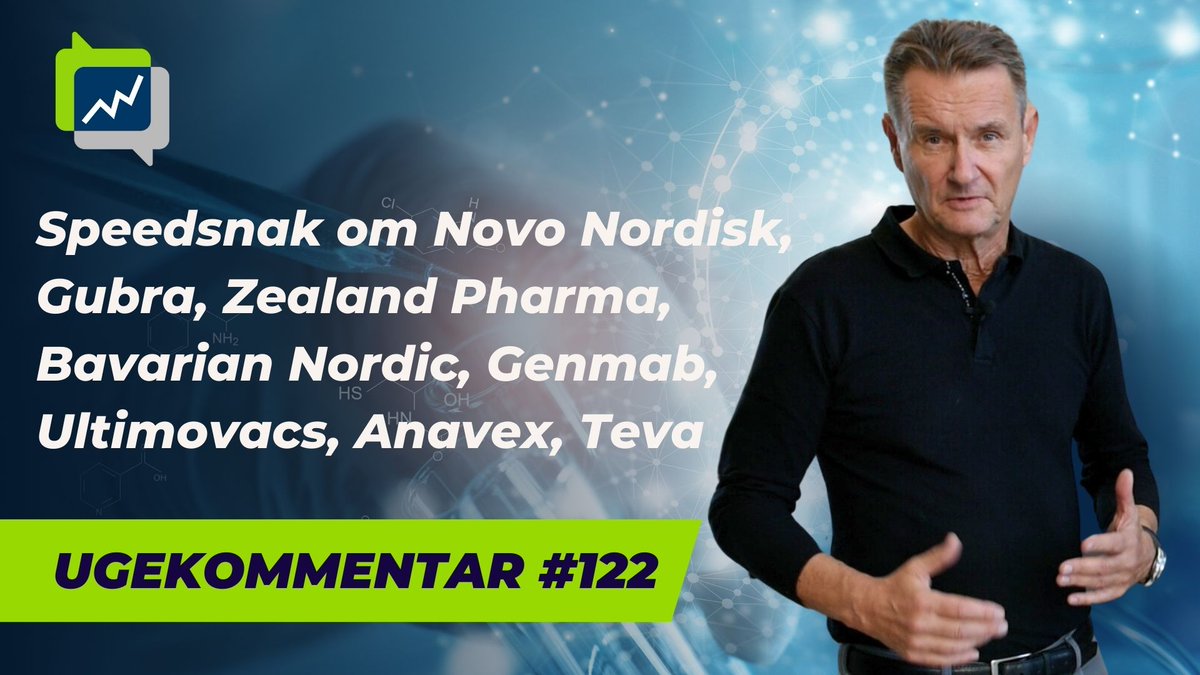Ugekommentar #122
Novo Nordisk, Gubra, Zealand Pharma, Bavarian, Genmab, Ultimovacs, Anavex, Teva
Kort video: proinvestor.com/boards/119556
#aktier