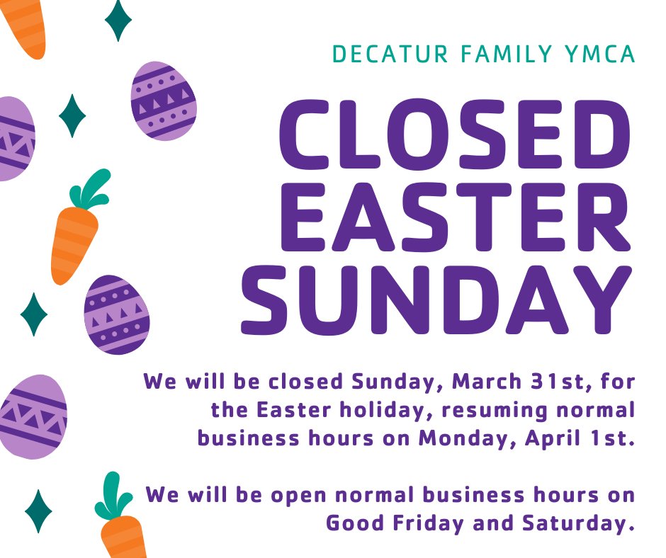 DecaturYmca's tweet image. We will be closed on Sunday for the Easter holiday. 

We will be open normal hours on Good Friday and Saturday and will resume our normal schedule on Monday, April 1st.