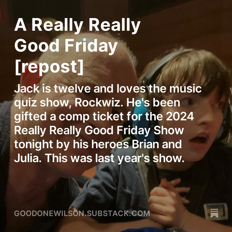 We're off to #rockwiz Really Really Good Friday tonight, thanks to generosity of @juliazemiro and @briannankervis. Here's a piece I wrote about last year's extravaganza, and Jack's sensory challenges, and how he conquered his fear. open.substack.com/pub/goodonewil…