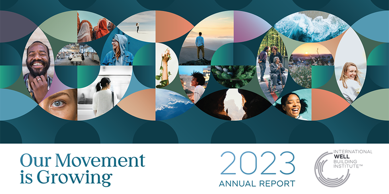INTRODUCING IWBI’s 2023 Annual Report, offering an in-depth view of our leading work to advance people-first places, including progress and milestones in WELL adoption, innovation and research, strategic initiatives and advocacy and policy. ow.ly/GB0250R4ztJ