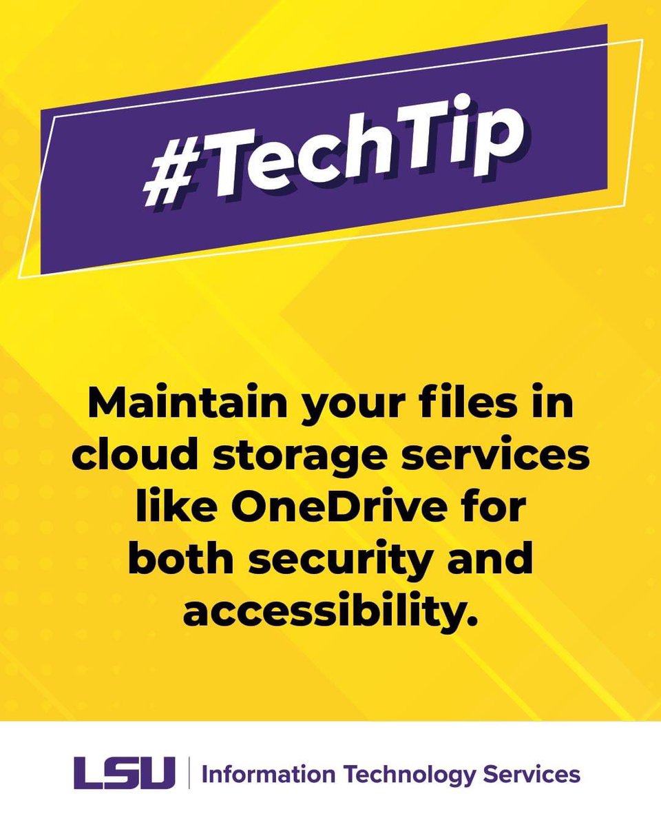 #TechTip: Maintain your files in cloud storage services like OneDrive for both security and accessibility. #LSU #LSUITS #CyberSmart #OneDrive #CloudStorage