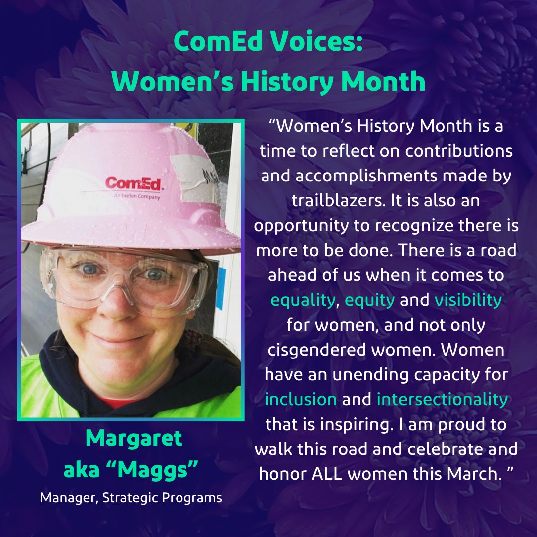 We're proud to amplify #ComEdVoices as our employees share what #WomensHistoryMonth means them. Margaret, also known as Maggs, our manager of strategic programs, is celebrating inclusion, intersectionality and acknowledging there's still room to grow.