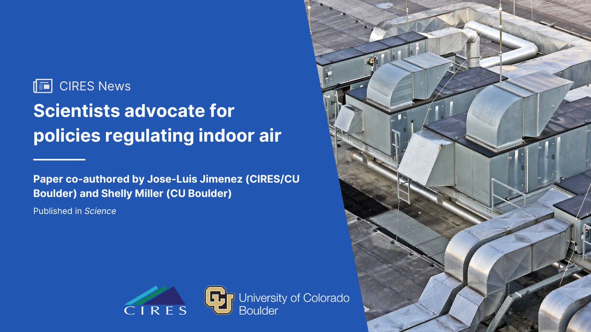 A group of international experts, including CIRES/@CUBoulder's Jose-Luis Jimenez & @CUEngineering's Shelly Miller, outline a blueprint for national indoor quality standards for public buildings. @jljcolorado @ShellyMBoulder Read the story: cires.colorado.edu/news/scientist…