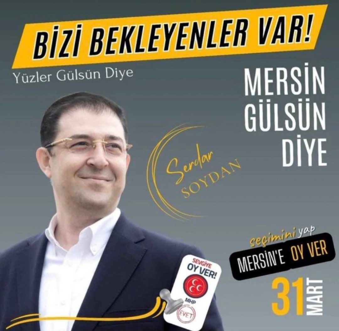 Aday Belli Karar Net Mersin Gülsün Diye @SerdarSoydanTR Başkanımız geliyor. Oylar MHP’ye #VarMısınMersin