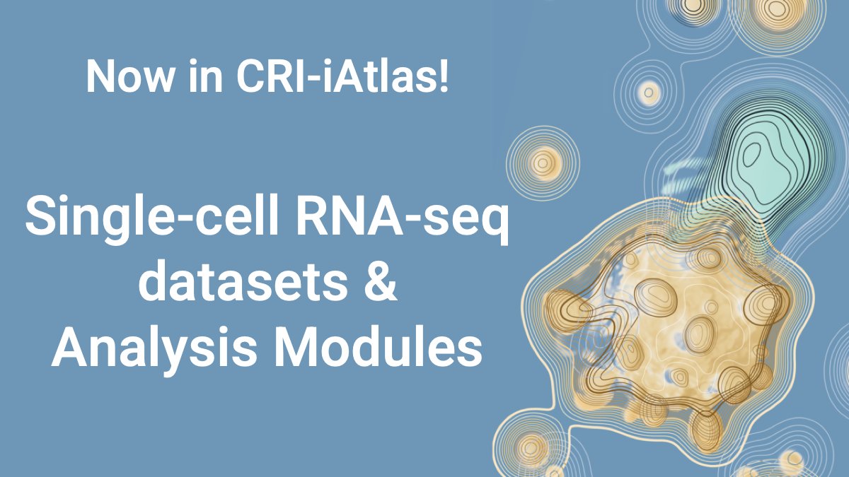 We are excited to share a major milestone in CRI iAtlas: the addition of 2 datasets with single-cell RNA-seq and analysis modules! #immunoOncology #singlecell #RNAseq