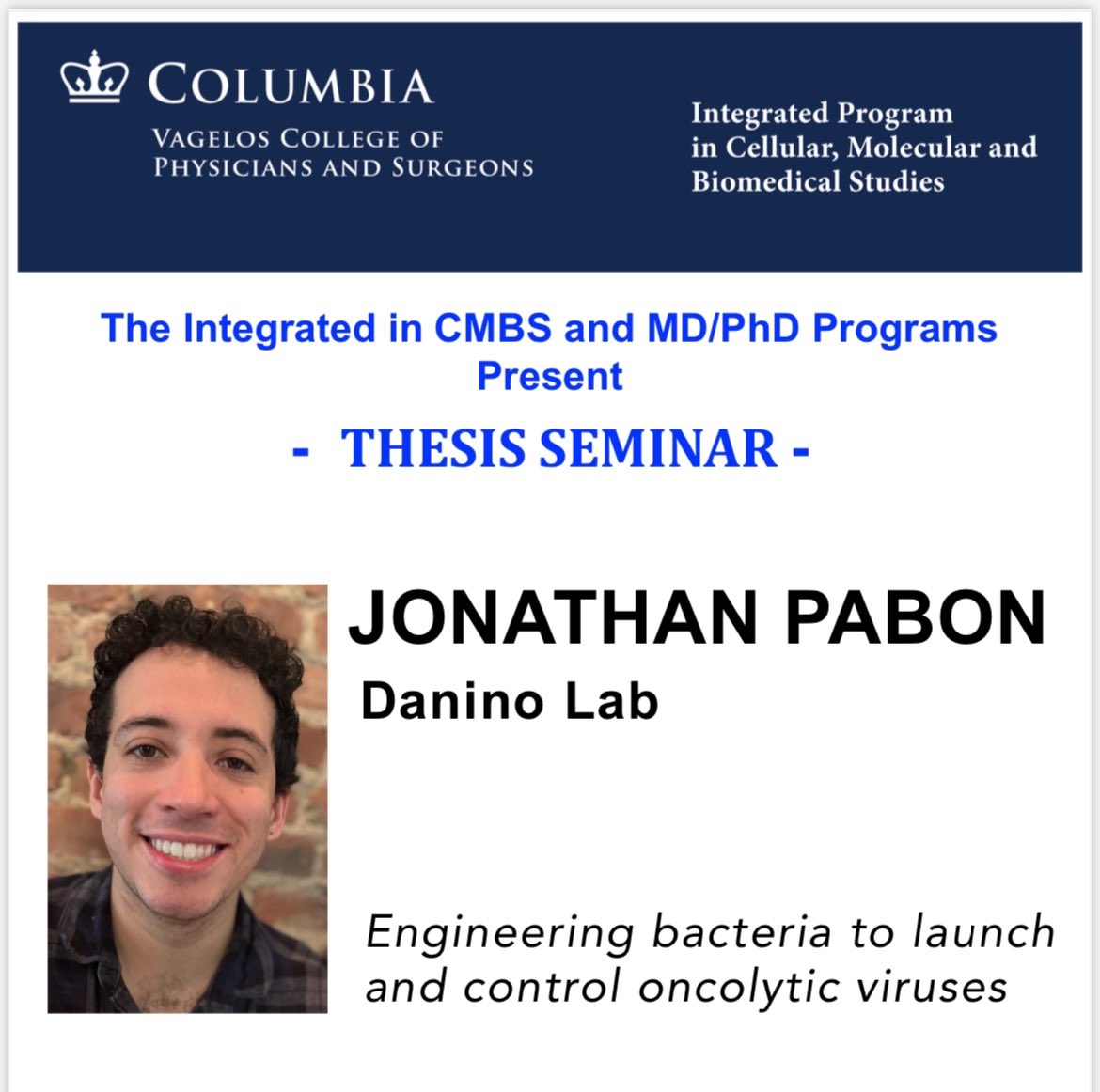 Columbia CMBS (@columbiacmbs) on Twitter photo Join us Monday, April 1st, at 2 PM for the Thesis Seminar of Jonathan Pabon from the <a href="/tdanino/">Tal Danino</a> lab! See Basic Sciences Weekly Calendar for location. Join us Monday, April 1st, at 2 PM for the Thesis Seminar of Jonathan Pabon from the <a href="/tdanino/">Tal Danino</a> lab! See Basic Sciences Weekly Calendar for location.