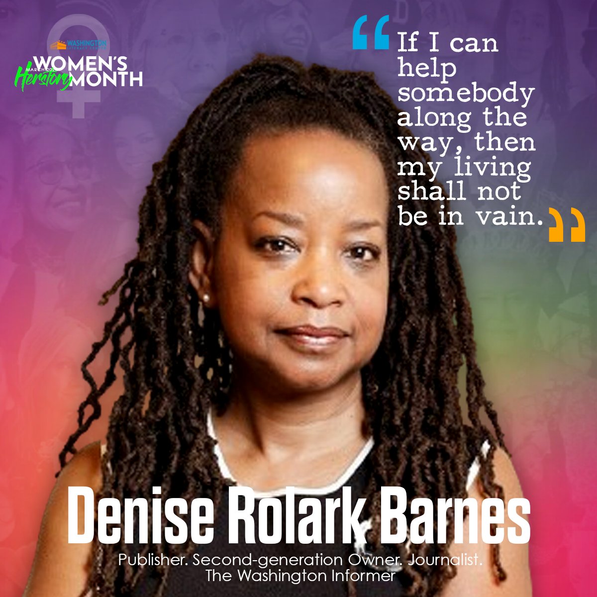 It's #WomenHistoryMonth! Denise Rolark Barnes @drolarkb is the publisher and second-generation owner of @WashInformer succeeding her father, the late Dr. Calvin W. Rolark, who founded the newspaper in 1964.