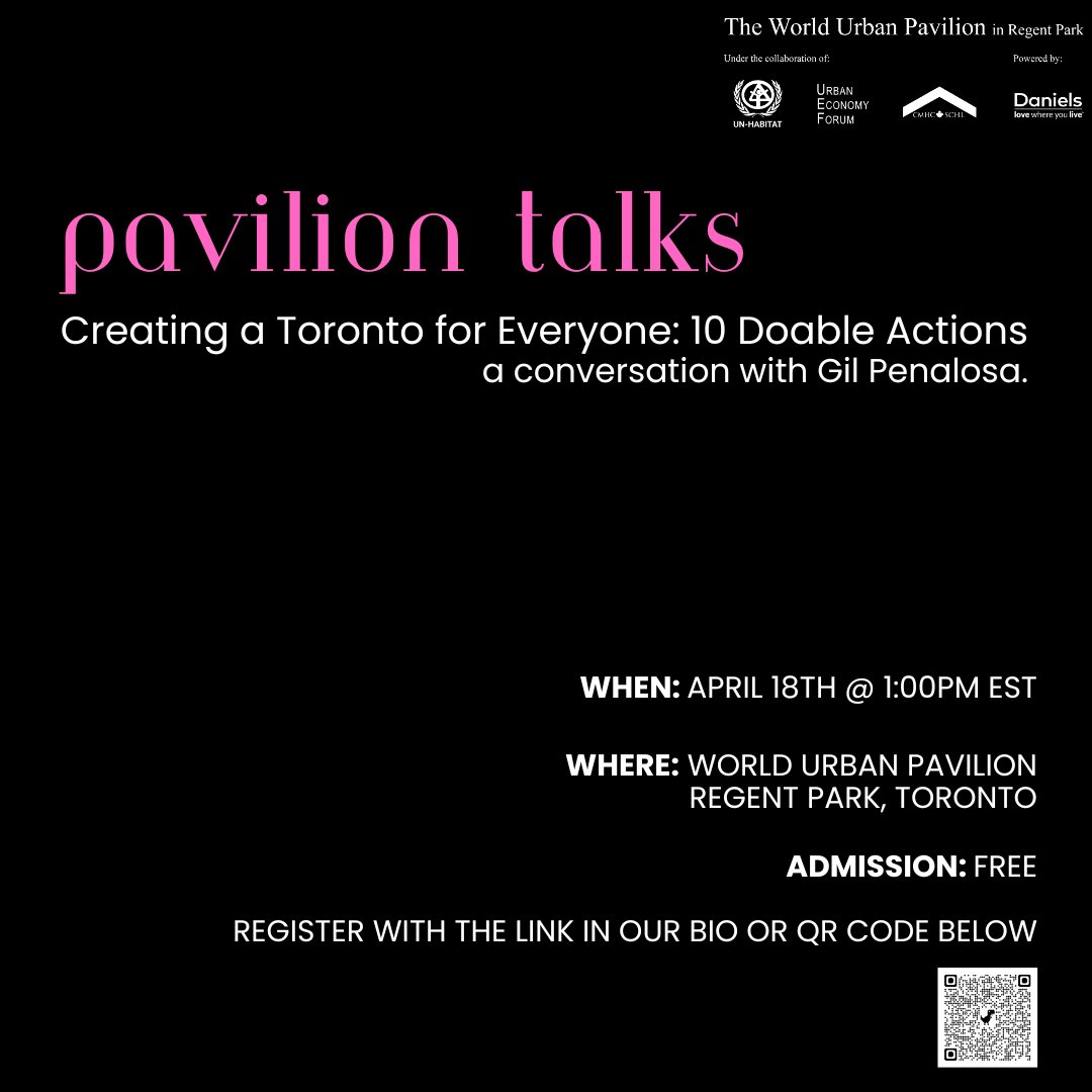 Join us for the next Pavilion Talk - Creating a Toronto for Everyone: 10 Doable Actions a conversation with @Penalosa_G on April 18th, 1:00pm at the WUP. Don't miss out! Register with the link in our bio! #PavilionTalk #SustainableCommunities