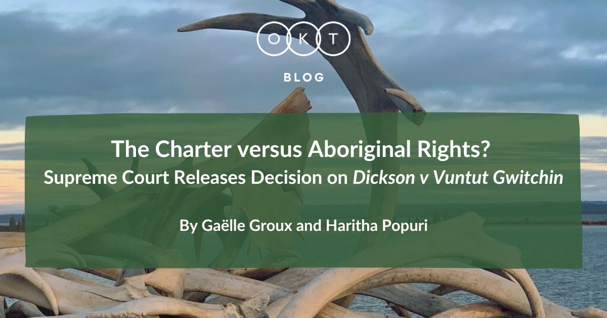 Canada's Supreme Court released its Dickson v Vuntut Gwitchin decision today. Click on the link below to read our latest post which provides an initial summary of this case. bit.ly/3PFKg52