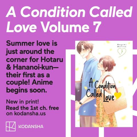 💘Check out the newest Vol of A Condition Called Love Volume 7💘 💛Hotaru and Hananoi-kun have been together for nearly half a year now, and the first summer break of their relationship is right around the corner! Curious? Read FREE chapter 1: ow.ly/XqnC50R4FKK