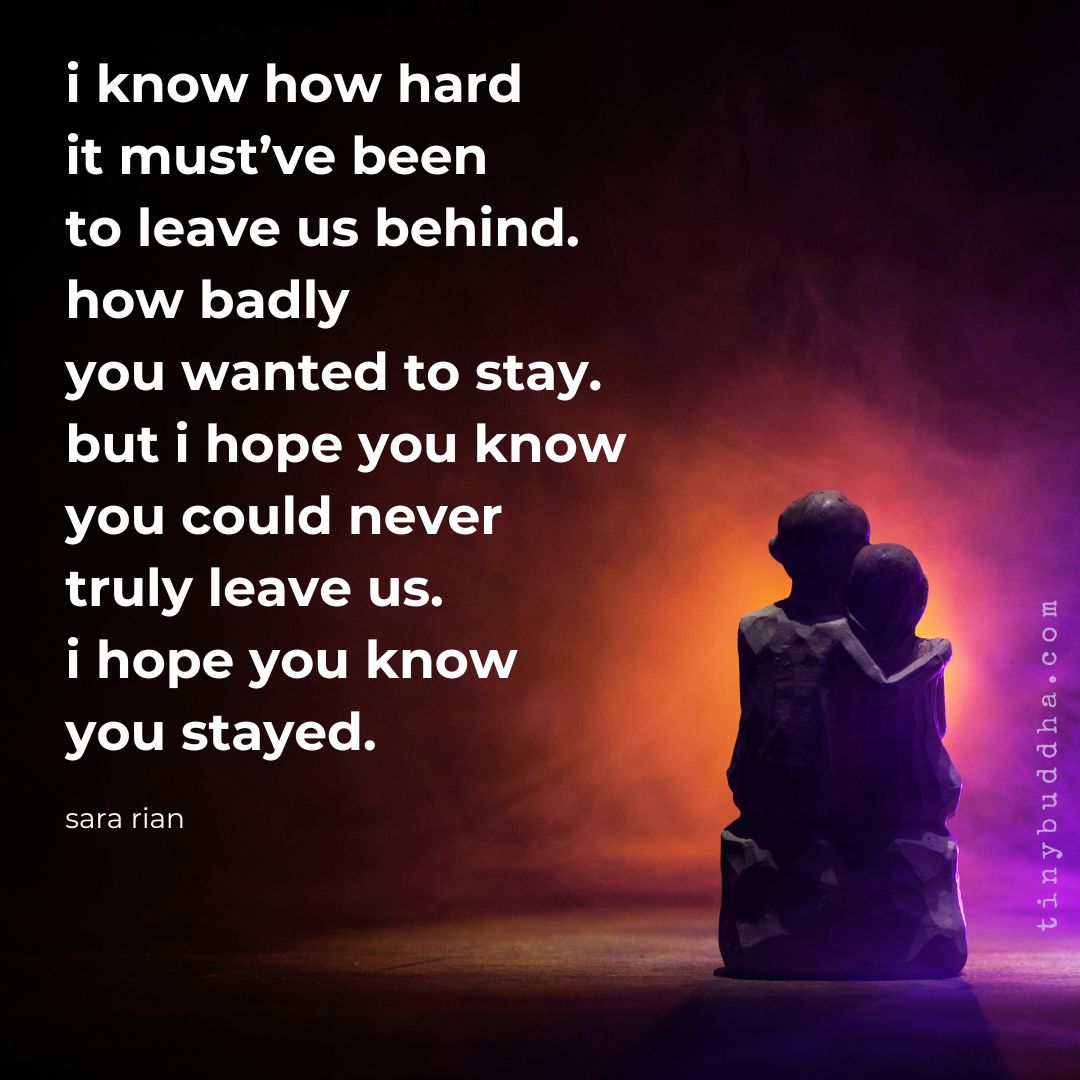 tinybuddha's tweet image. The people we love never truly leave us... @sara_rian_books