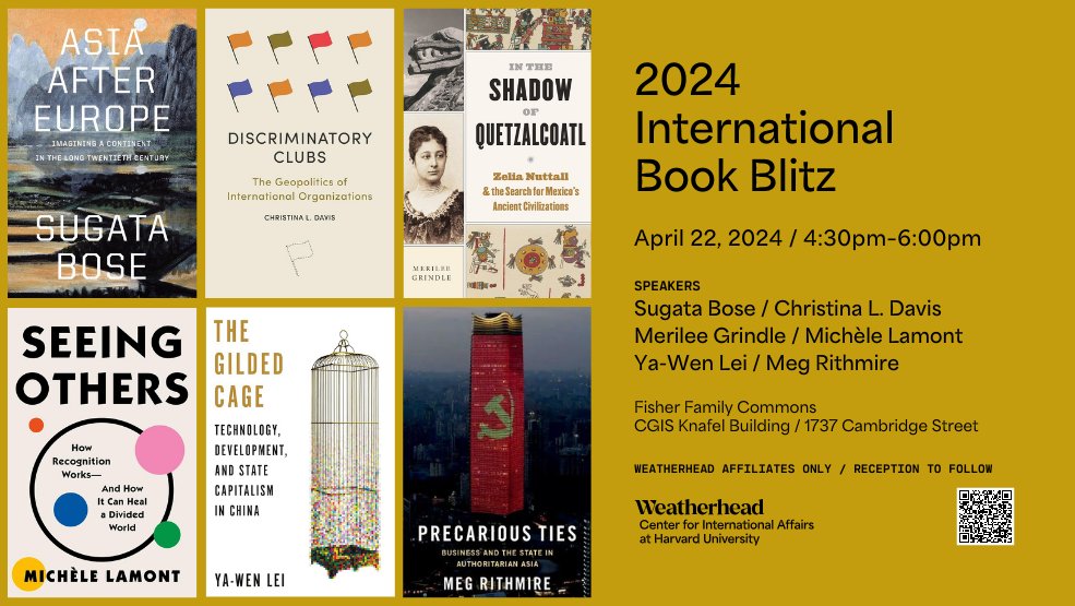 Looking forward to this year's International Book Blitz! At this Blitz, we are excited to hear from Sugata Bose, Christina L. Davis, Merilee Grindle, Michèle Lamont, Ya-Wen Lei, and Meg Rithmire!