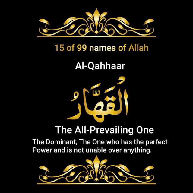 #AlQahhar The Dominantor, The Irrestible, The Subduer, the one who prevails over all creation. The universe runs according to the laws laid down by Allah. He is dominant, the master of all & is victorious over all opposition. He has the perfect Power & is not unable over anything