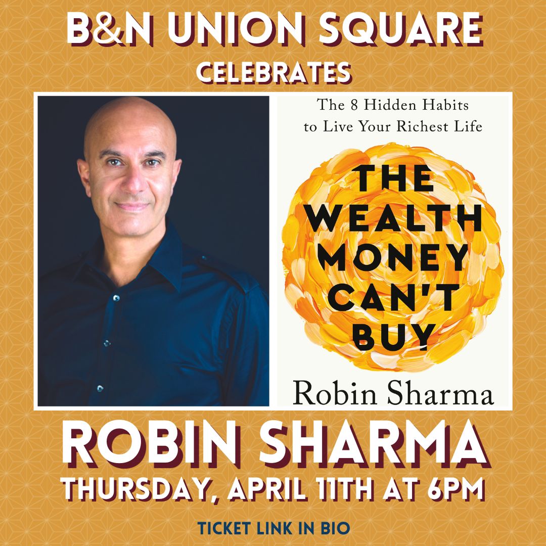 Join us Thursday, April 11th at 6PM as we welcome internationally bestselling author @RobinSharma, to discuss and sign his newest book, The Wealth Money Can't Buy! Tickets are available through Eventbrite. Link in bio!