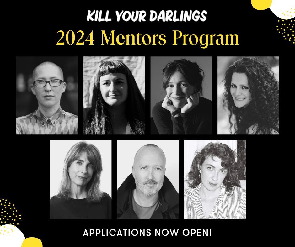 Applications for Kill Your Darlings' July–November 2024 KYD Mentors Program are now open! Mentors include Anna Snoekstra and R. W. R. McDonald! Closes Sunday 7 April 2024. Find more information here: buff.ly/2FNCiDd