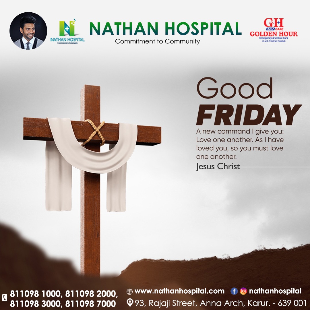 #nathanhospital #goodfriday #jesuschrist #goldenhour #karurnathanhospital #emergencycenter #karuremergency #patientrecovery #commitmenttocommunity #karurkalam #karurkaran #wishes