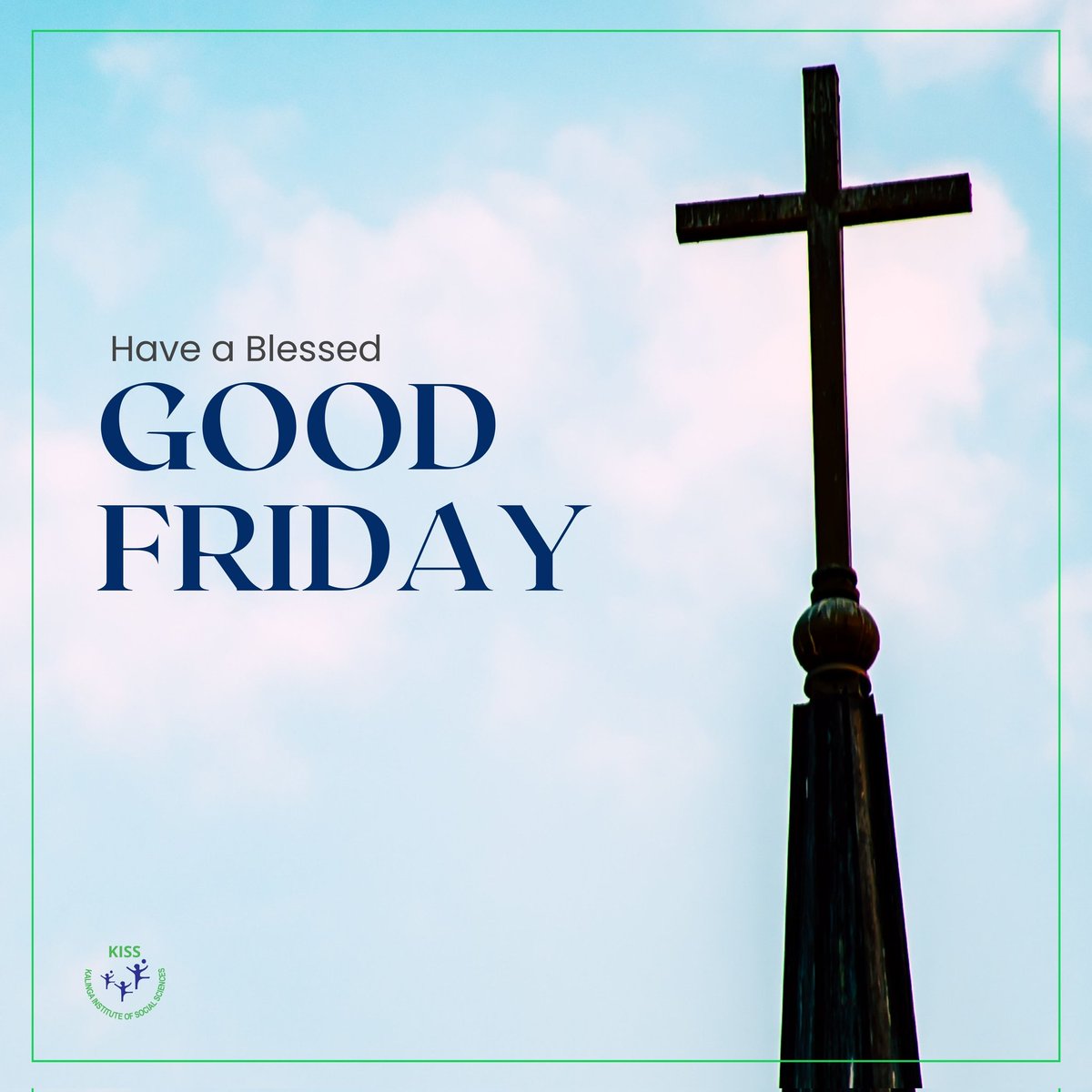 May the seriousness of Good Friday inspire hope and renewal for all . . . #GoodFriday #KISS #Wishes