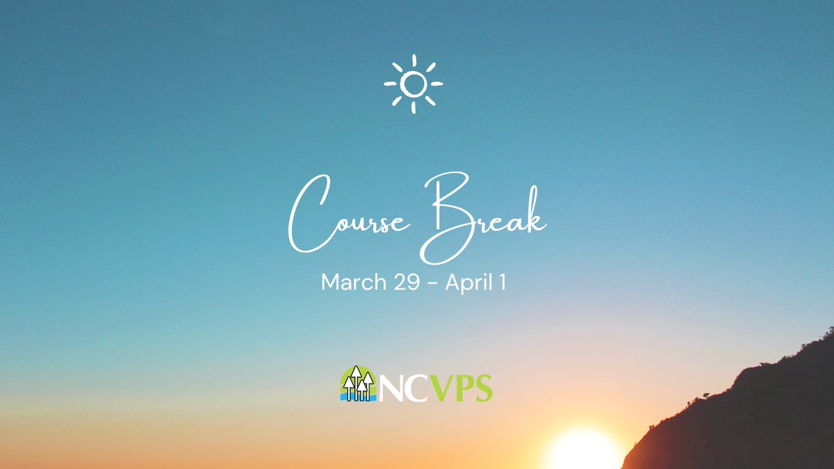 Rest and recharge! Classes will resume on April 2. 🌞 #WeAreNCVPS #CourseBreak