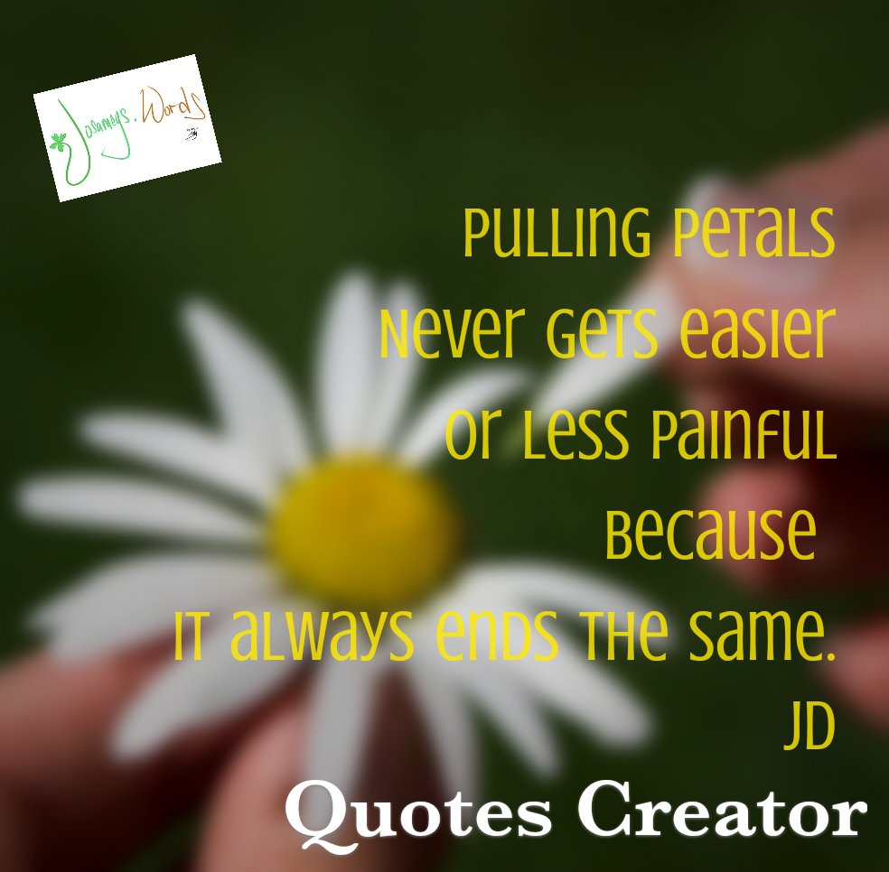 Josamey44's tweet photo. *He Loves Me Not*
Tagged by @alwayssnacking for a #Petals challenge in 15 words or less
#HeLovesMeNot #FairyTalesDontComeTrue #TheShoeNeverFits
🌻💔🌻
#Poetry #Poem #Words #WordArt #SpilledInk #JosameysWords #JD
💔🌻💔
Made with the #QuotesCreatorApp https://t.co/THkiI2D7py