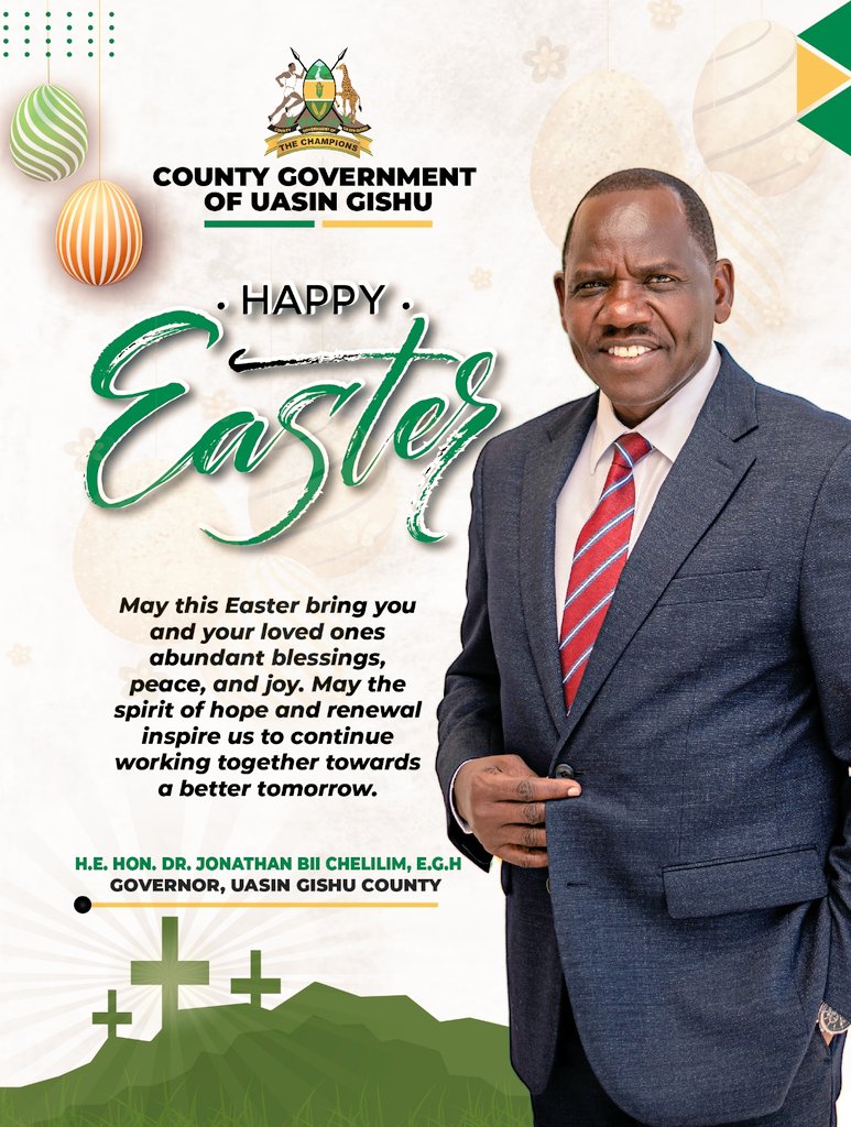 Easter blessings to the wonderful people of Uasin Gishu!