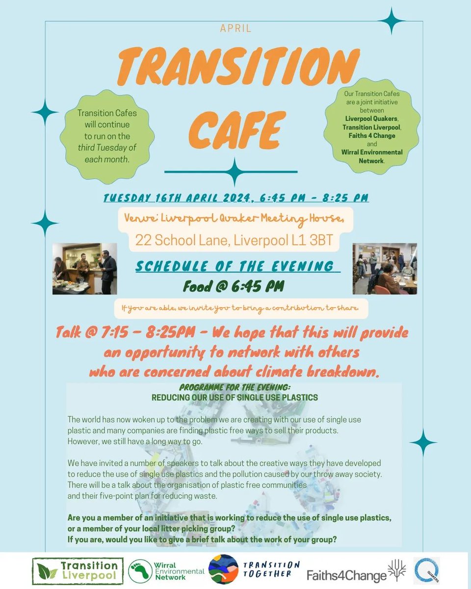 Transition Cafe Tuesday 16th April, from 6.45pm Quaker Meeting House, Liverpool @TT_Liverpool , @EcoWirral, @faiths4change & @LiveQuaker Topic: reducing our use of single use plastics