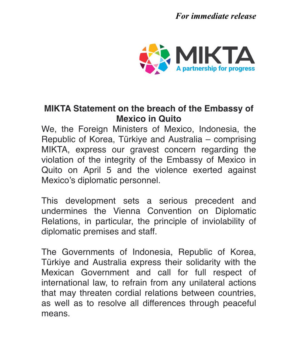 📌 The @SRE_mx shares the #MIKTA statement on the violation of the Mexican embassy in Ecuador and the violence against our diplomatic staff. On behalf of the Government of Mexico, the Ministry of Foreign Affairs thanks the governments of Indonesia, Korea, Türkiye and Australia…